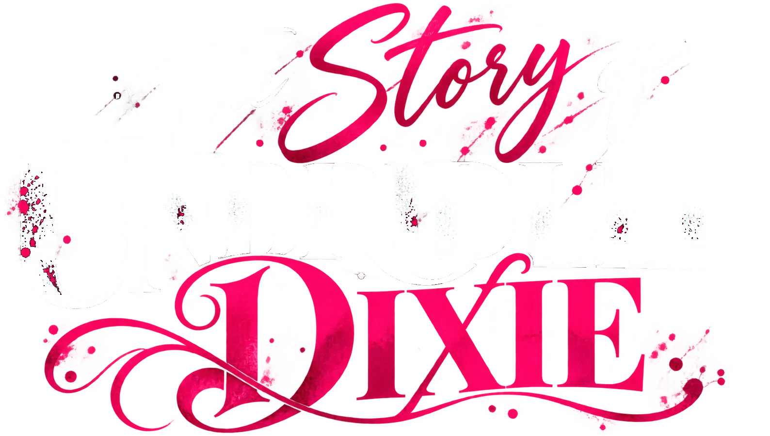 The Story of Unbridled Dixie